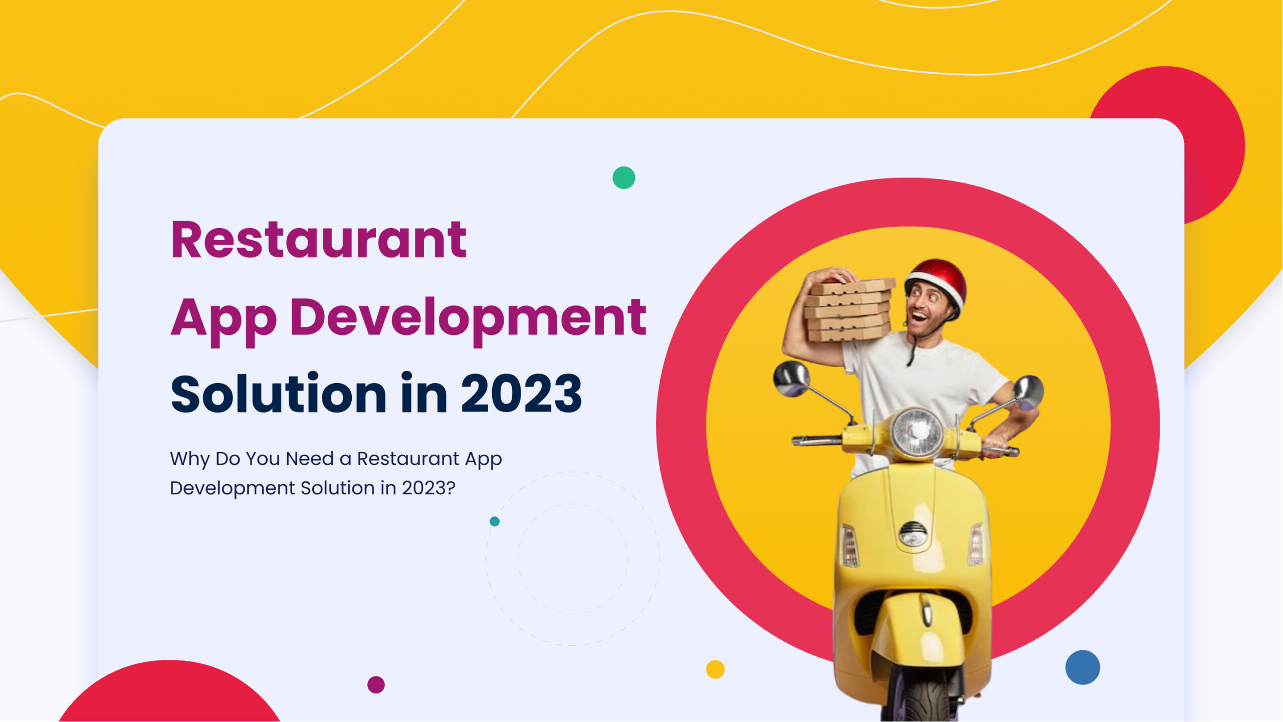 Why Do You Need a Restaurant App Development Solution in 2023?