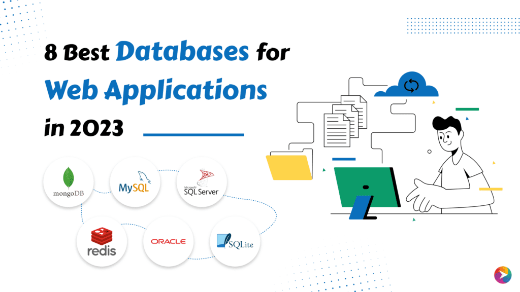 8 Best Databases For Web Applications In 2023 Blog Apponward 8 Best Databases For Web Applications In 2023 Blog Apponward