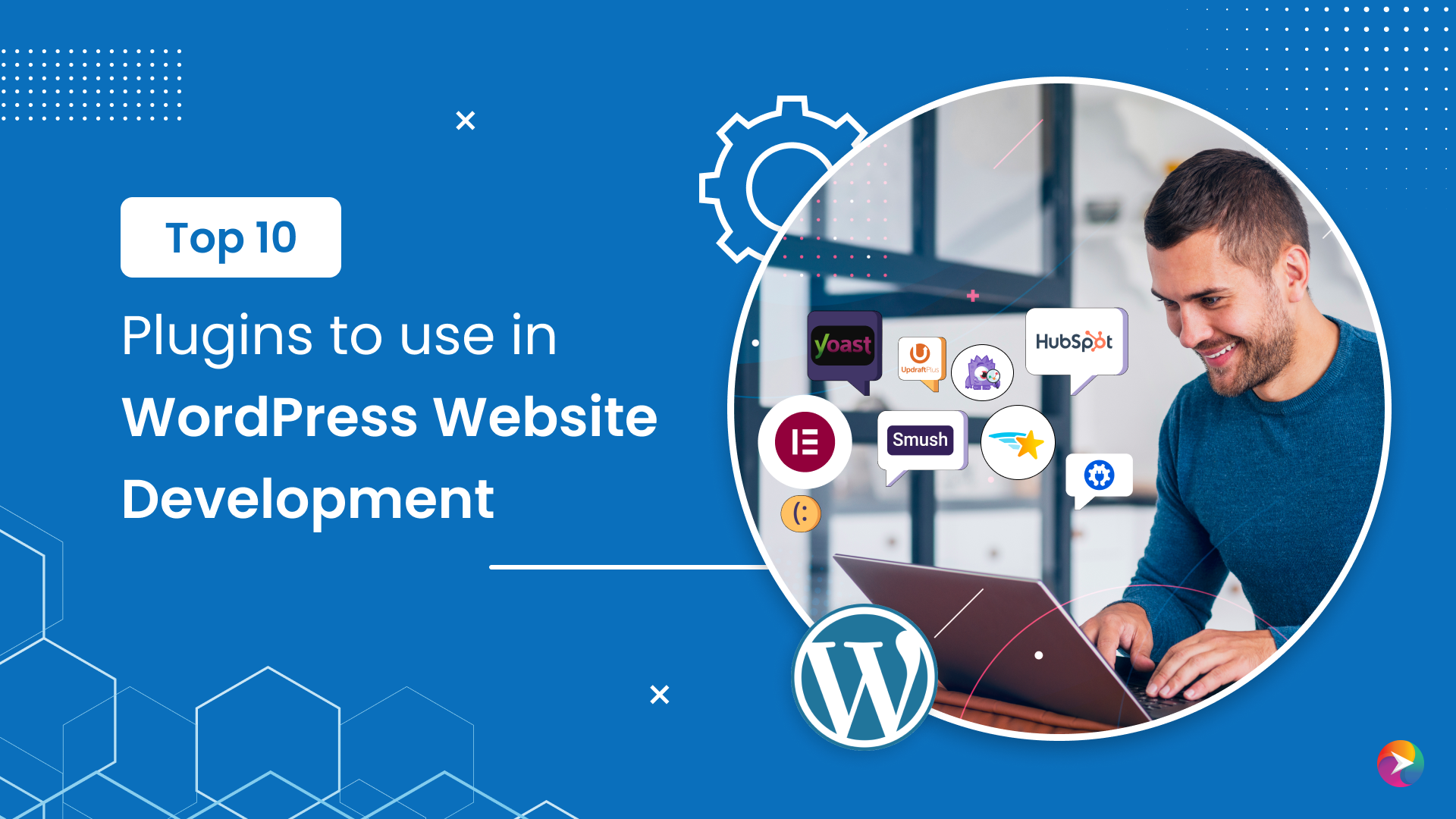 Top 10 Plugins to use in WordPress Website Development