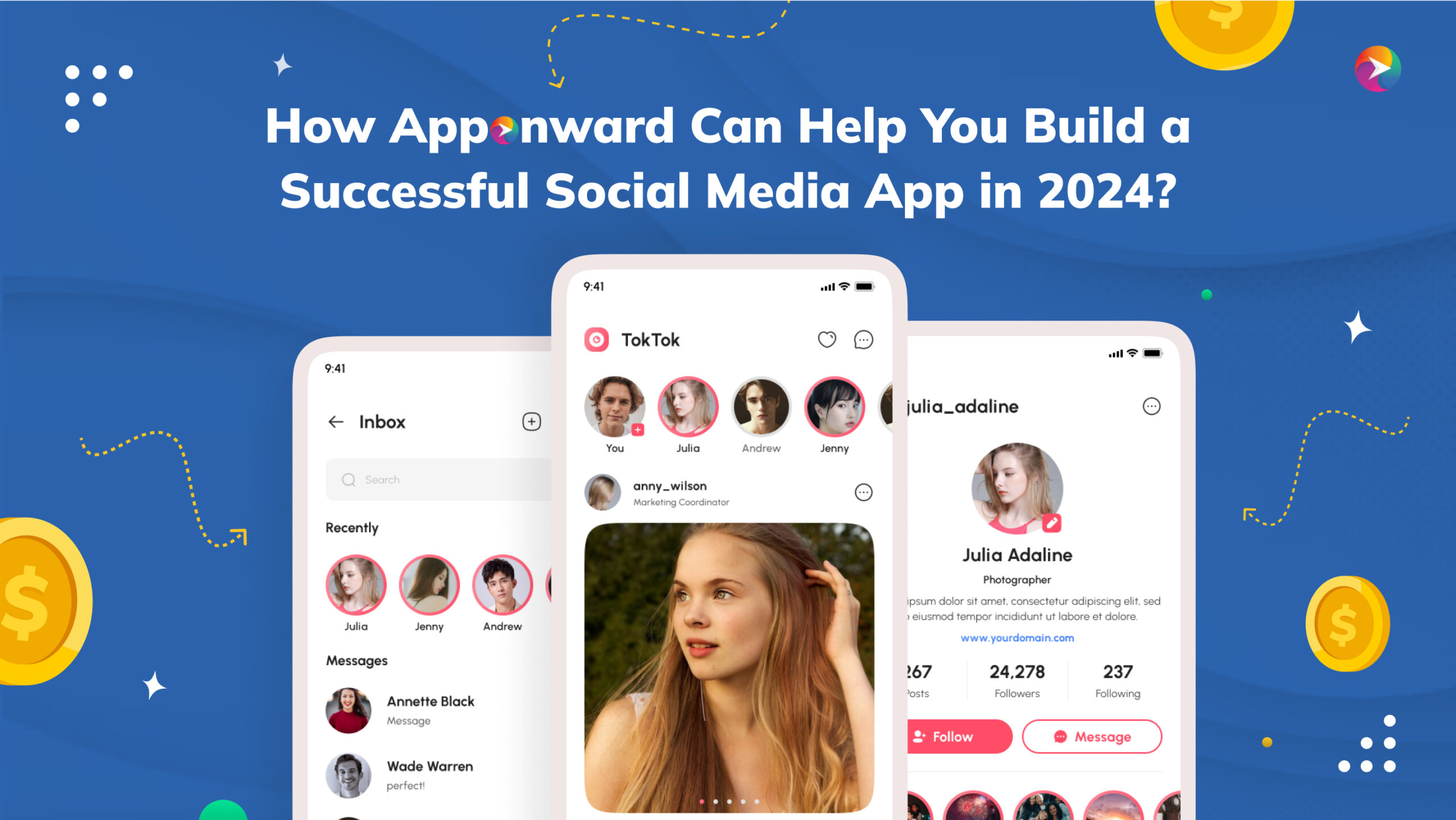 This image explains with the heading "How Apponward Can Help You Build a Successful Social Media App in 2024?" on the Top and three mobile screens at the bottom. 